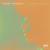 Scary Pockets - Karma Police