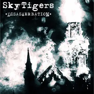 Album herunterladen SkyTigers - Disasterbation