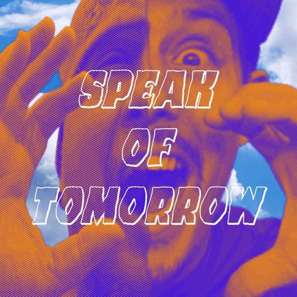 Speak of Tomorrow