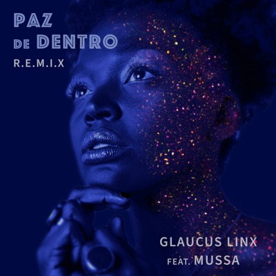 Paz de Dentro ([feat. Mussa) [Remix] - Single