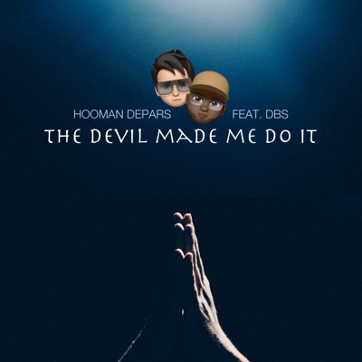 The devil made me do it (feat. DBS) - Single