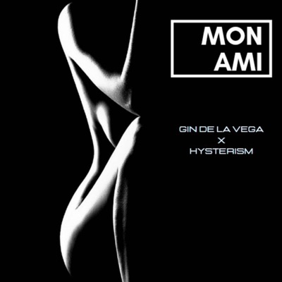 Mon Ami (feat. Hysterism) - Single
