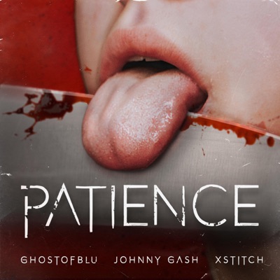 Patience (feat. ghostofblu & Johnny Gash) - Single
