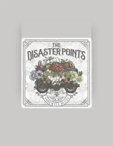 Ακούστε περιεχόμενο από THE DISASTER POINTS, παρακολουθήστε μουσικά βίντεο, διαβάστε το βιογραφικό, δείτε ημερομηνίες περιοδείας, και πολλά ακόμη!