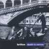 Robert Harling Death in Venice, Op. 88, Act 1: Aou'! Stagando, aou' Britten: Death in Venice