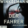 Andreas Winkelmann - Der Fahrer - Kerner und Oswald, Band 3 (Gekürzt)