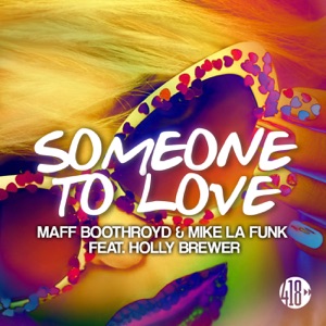 Someone To Love (feat. Holly Brewer) - Single