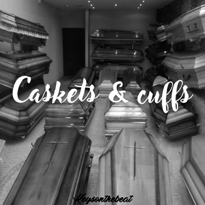 Caskets &Cuffs - Single