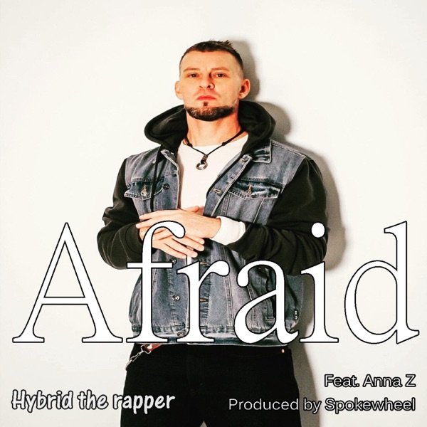 Afraid (feat. Anna Z)