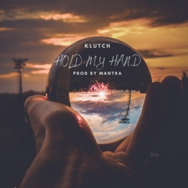 Hold My Hand Saint Klutch
