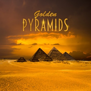 Golden Pyramids - Cairo Secrets, Middle Eastern Magic, Ancient Rituals, Egyptian Ceremony
