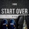Start Over - J MAG lyrics
