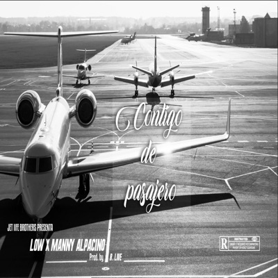 Contigo de Pasajero (feat. Manny Alpacino & Low) - Single