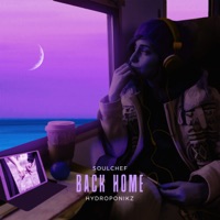 Back Home - Single - Hydroponikz & SoulChef