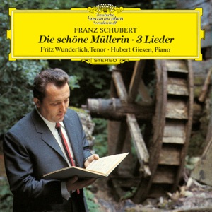 Schubert: Die schöne Müllerin, Op. 25, D. 795