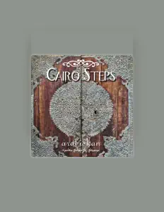收听 Cairo Steps、观看音乐视频、阅读小传、查看巡演日期等 ！