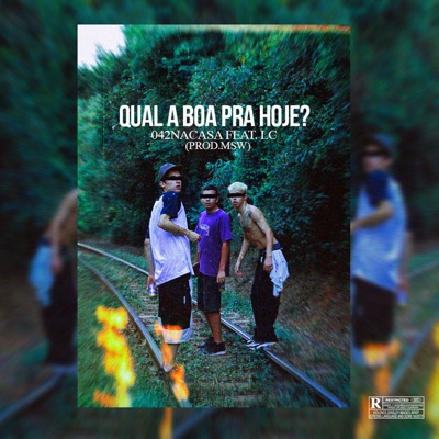 Qual a Boa pra Hoje? (feat. LC) - Single