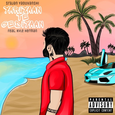 Yaariyan Te Gediyan (feat. Kyle Herman) - Single