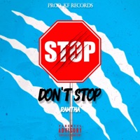 Don't Stop (feat. Ramtha) - Single - KF Records