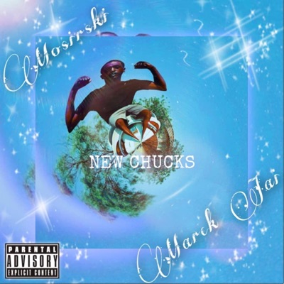 New Chucks (feat. Marck Jai) - Single