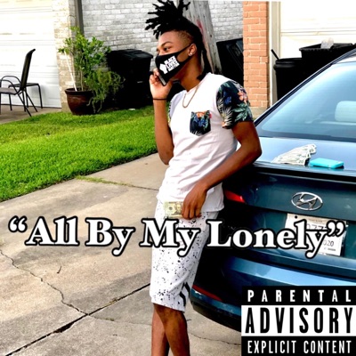 All by My Lonely - Single