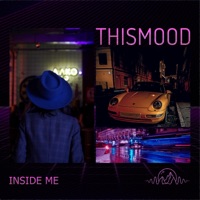 Inside Me (feat. Snook) - Single - Thismood