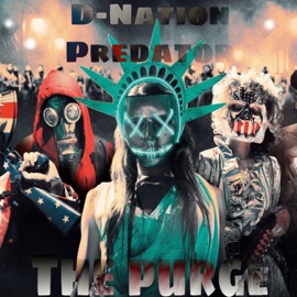 The Purge (feat. Predator) D-Nation