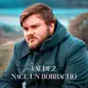 Nace un Borracho