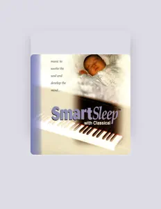 Escucha a Smart Sleep With Classical, mira vídeos musicales, lee la biografía, consulta fechas de giras y mucho más.