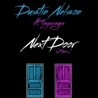 Next Door (feat. Tinywiings) [Remix] - Single - Dustin Nelson