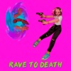 Rave to Death (feat. СЭДДИ СЭД, #ЗАЦВ, Sunny Up!, Инэйтис, GRADUS PONIZHEN, I.R.D., Osminog & K3MP3R)