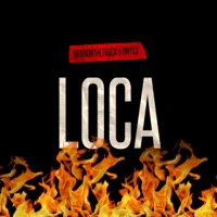 Loca (feat. Dnyc3) - Single - BranOnTheTrack