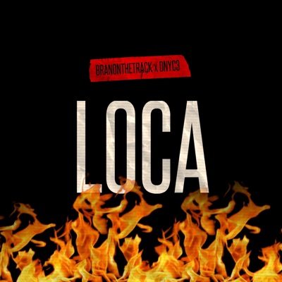 Loca (feat. Dnyc3) - Single