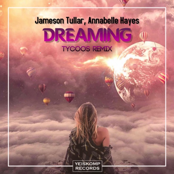 Dreaming (Tycoos Remix) - Single