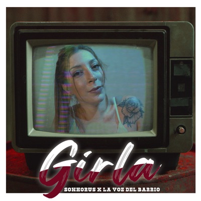 Girla (feat. La Voz Del Barrio) - Single