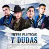 Stream & download Entre Platicas y Dudas