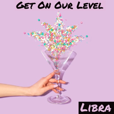 Get on Our Level - Single