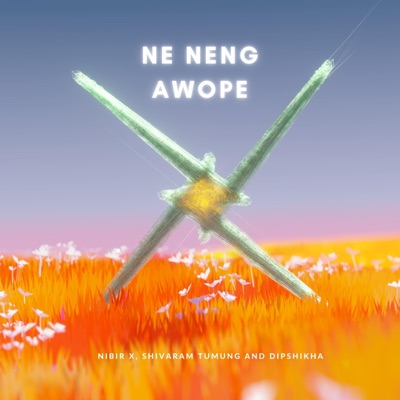 Ne Neng Awope (feat. Shivaram Tumung & Dipshikha) - Single