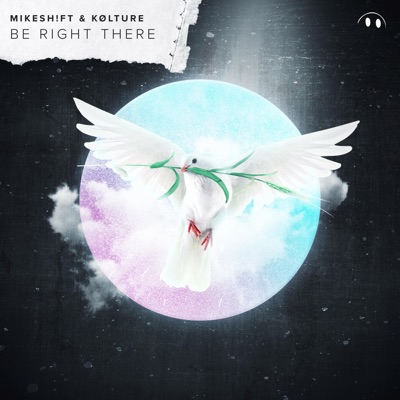 Be Right There (feat. KØLTURE) - Single