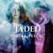 Jaded (feat. KC) - Mvntra lyrics