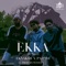 Ekka (feat. Nazz) - Ekaaksh & Pahaadi lyrics