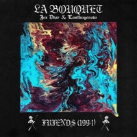 Friends (1994) - Single - La Bouquet, Jez Dior, Lostboycrow & Olivver the Kid