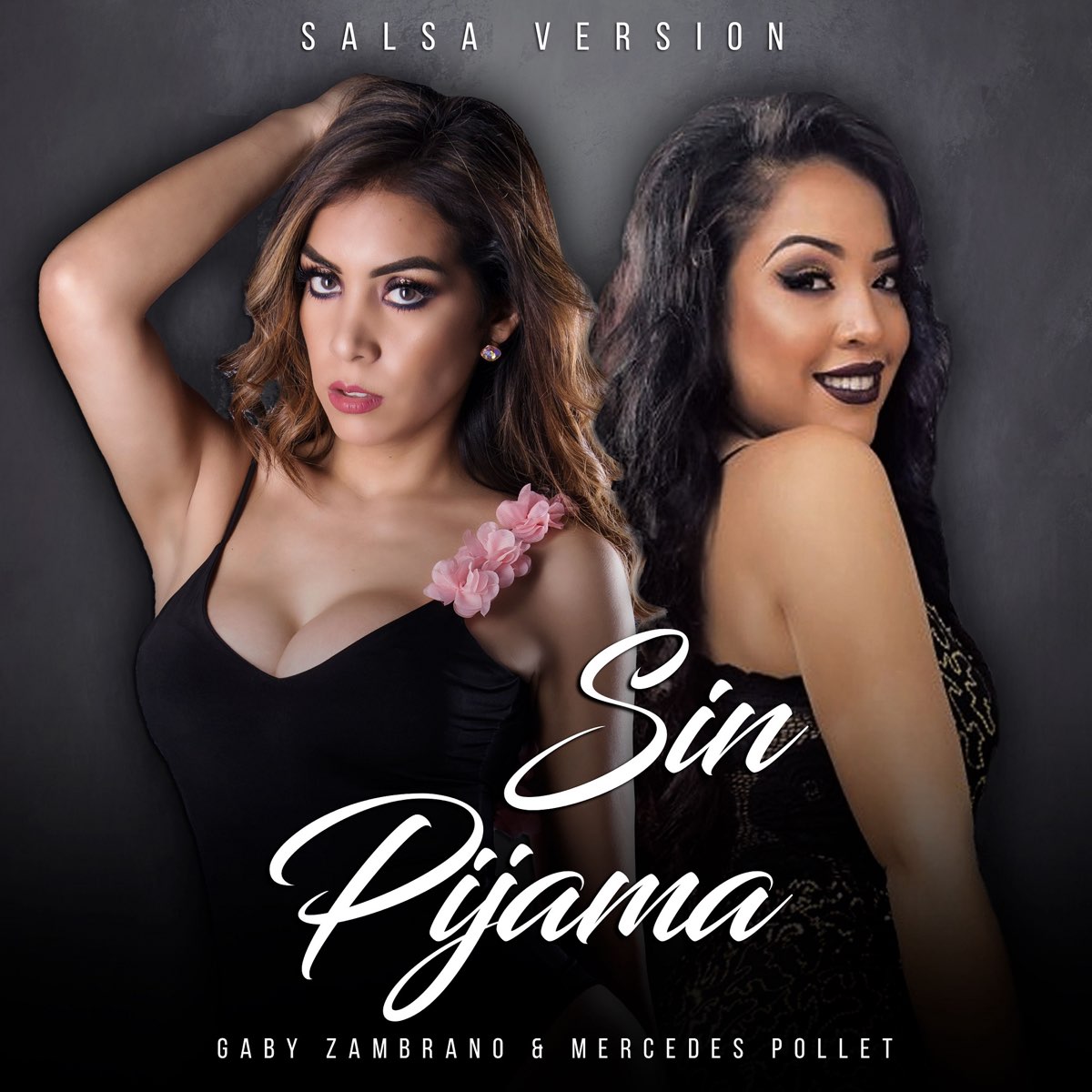 Альбом «Sin Pijama (Salsa) - Single» (Gaby Zambrano & Mercedes Pollet) в  Apple Music