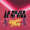 Dayson Perez - La Mujer De Mi Vida