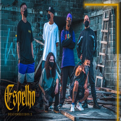 Desconhecidos 2 - Espellho - Single