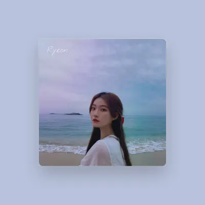 Listen to R.yeon, watch music videos, read bio, see tour dates & more!
