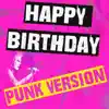 Stream & download Happy Birthday (Punk Version)