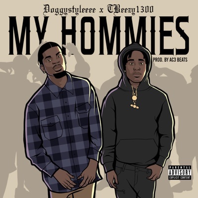 My Hommies (feat. TBeezy1300) - Single