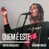 Dunamis Music & Rapha Gonçalves - Quem É Este