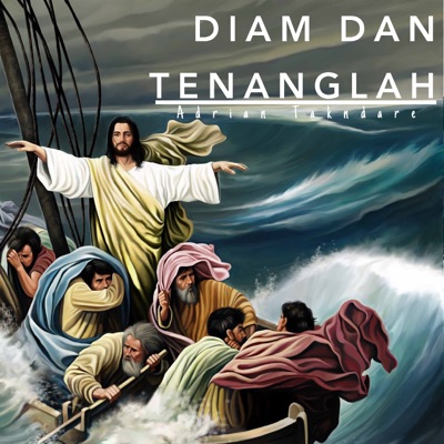 Diam Dan Tenanglah - Single